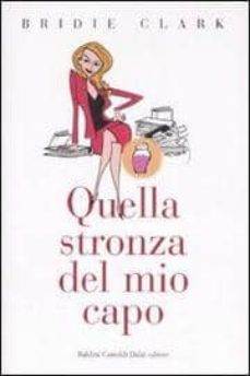quella stronza del mio capo-bridie clark-9788860731890