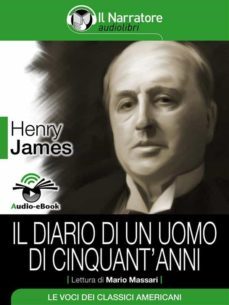 il diario di un uomo di cinquant'anni (audio-ebook) (ebook)-henry james-9788868161590