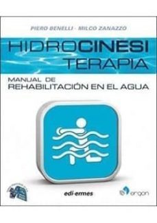hidrocinesiterapia: manual de rehabilitacion en el agua-piero benelli-9788870515190