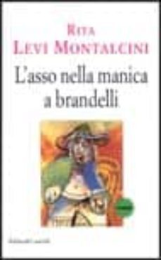 l asso nella manica a brandelli-rita levi montalcini-9788880896890