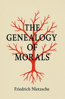 the genealogy of morals (ebook)-friedrich nietzsche-9789368801290