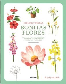 dibujar y pintar bonitas flores-kyehyun park-9789463599290