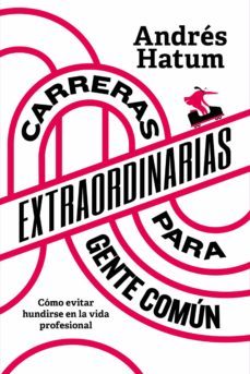 carreras extraordinarias para gente comun (ebook)-andres hatum-9789501512090