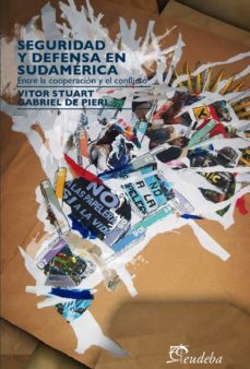 seguridad y defensa en sudamerica (ebook)-vitor stuart gabriel de pieri-9789502321790