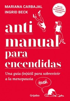 antimanual para encendidas (ebook)-mariana carbajal-ingrid beck-9789502818290