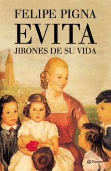 evita. jirones de su vida (ebook)-felipe pigna-9789504918790
