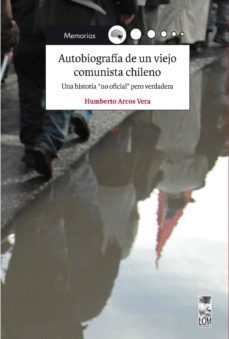 autobiografia de un viejo comunista chileno (ebook)-humberto arcos vera-9789560004390