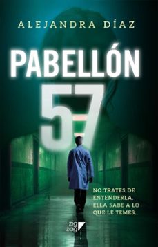 pabellon 57 (ebook)-alejandra díaz-9789561238190