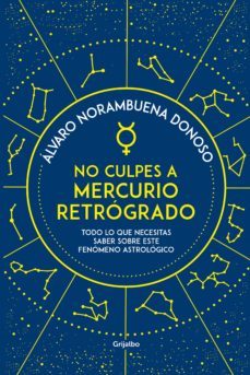 no culpes a mercurio retrogrado (ebook)-alvaro norambuena donoso-9789562585590