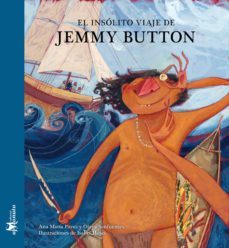 el insolito viaje de jemmy button (ebook)-ana maria pavez-olaya sanfuentes-9789563641790