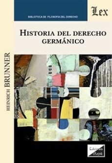 historia del derecho germanico-heinrich brunner-9789564073590