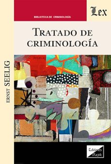 tratado de criminologia-ernst seelig-9789564077390
