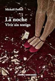 la noche. vivir sin testigo-michael foessel-9789566048190