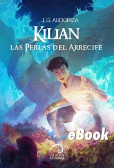 kilian: las perlas del arrecife (ebook)-j.g. audoriza-9789566386490