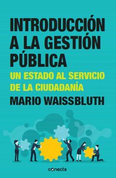 introduccion a la gestion publica (ebook)-mario waissbluth-9789569328190