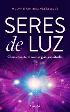 seres de luz (ebook)-melvy cristina martinez velasquez-9789584285690