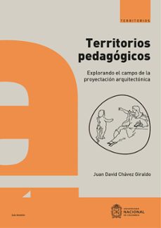territorios pedagogicos (ebook)-juan david chávez-9789585055490