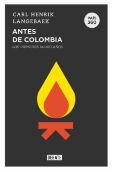 antes de colombia (pais 360) (ebook)-carl henrik langebaek-9789585132290