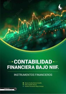 contabilidad financiera bajo niif (ebook)-gloria cecilia dávila giraldo-dilia castillo nossa-andrés fernando mejía amaya-9789586608190
