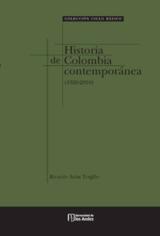 historia de colombia contemporanea (1920-2010) (ebook)-ricardo arias trujillo-9789586956390