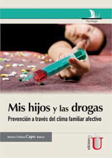 mis hijos y las drogas: la prevencion a traves del clima familiar afectivo. guia para padres (ebook)-maria cristina capo bauza-9789587623390