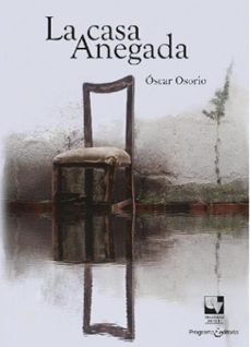 la casa anegada (ebook)-óscar osorio-9789587657890