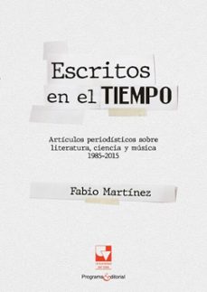escritos en el tiempo (ebook)-fabio martínez-9789587659290