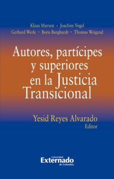 autores, participes y superiores en la justicia transicional (ebook)-klaus marxen-9789587729290