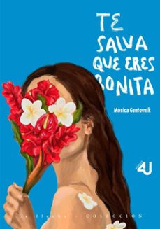te salva que eres bonita (ebook)-mónica gontovnik hobrecht-9789587896190