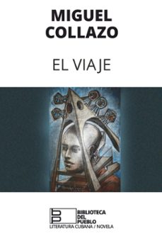 el viaje (ebook)-miguel collazo toledo-9789591026590