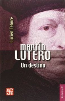 martin lutero un destino-sabina febvre-9789681605490