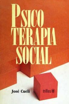 psicoterapia social-jose cueli-9789682428890
