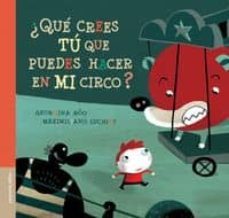 ¿que crees tu que puedes hacer en mi circo?-georgina roo-maximiliano luchini-9789872209490