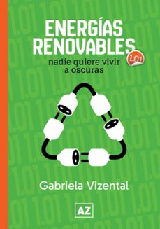 energias renovables: nadie quiere vivir a oscuras (ebook)-gabriela vizental-9789873509490