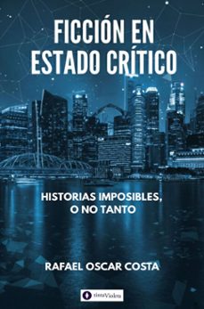 ficcion en estado critico (ebook)-rafael oscar costa-9789874114990