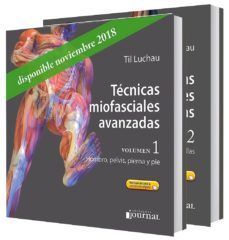 tecnicas miofasciales avanzadas (obra completa 2 vols. + acceso a contenidos online)-til luchau-9789874922090