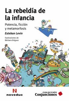 la rebeldia de la infancia (ebook)-esteban levin-9789875388390