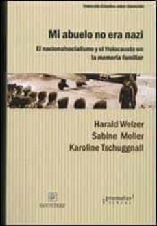 mi abuelo no era nazi-harald welzer-sabine moller-9789875745490