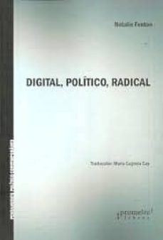 digital, politico, radical-natalie fenton-9789875749290