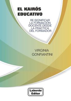 el kairos educativo (ebook)-virginia gonfiantini-9789876771290