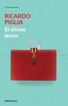 el último lector (ebook)-ricardo piglia-9789877250190