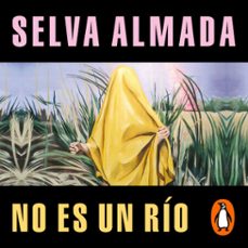 no es un rio (audiolibro)-selva almada-9789877691290