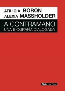 a contramano-atilio a. boron-9789878367590