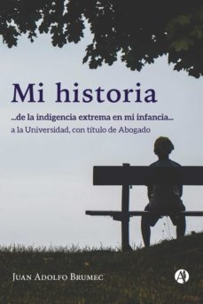 mi historia (ebook)-juan adolfo brumec-9789878722290