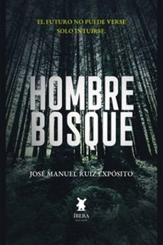 hombre bosque-jose manuel ruiz exposito-9789893756690