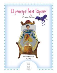 el principe teje tapices (ebook)-carlos rubio-9789930549490