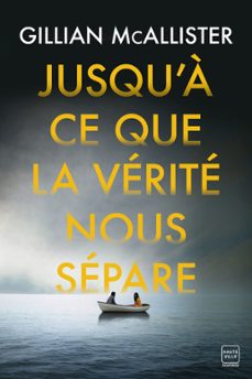 jusqu'a ce que la verite nous separe (ebook)-gillian mcallister-9791028107390