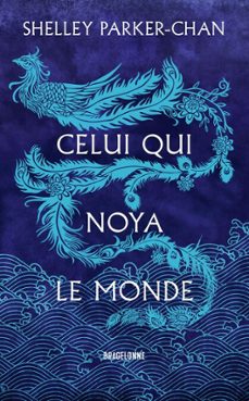 celui qui noya le monde (ebook)-shelley parker chan-9791028118990
