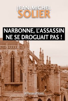narbonne, l'assassin ne se droguait pas ! (ebook)-9791031016290