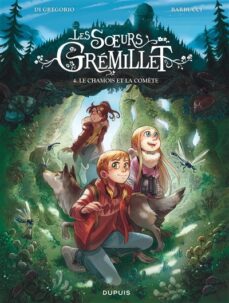 les soeurs gremillet. volumen 4, le chamois et la comete-giovanni di gregorio-9791034768790